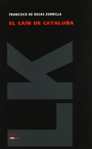Cover for Francisco De Rojas Zorrilla · El Caín De Cataluña (Teatro) (Spanish Edition) (Paperback Book) [Spanish edition] (2024)