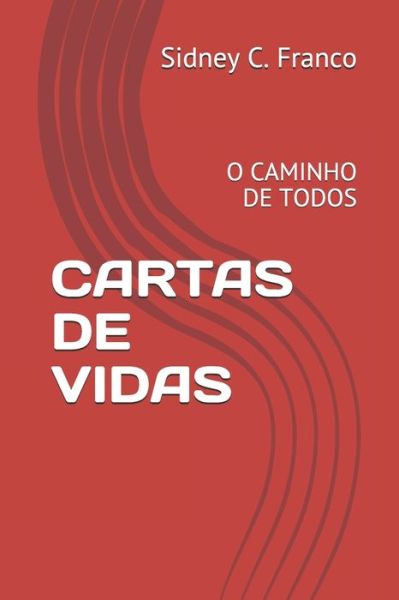 Cover for Sidney C Franco · Cartas de Vidas (Paperback Book) (2019)