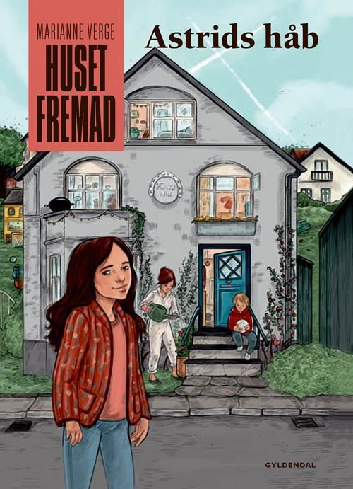 Cover for Marianne Verge · Vild Dingo: Huset Fremad - Astrids håb (Innbunden bok) [1. utgave] (2017)