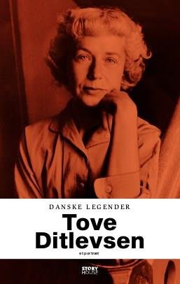 Cover for Anne-Sofie Storm Wesche · Danske legender: Danske legender: Tove Ditlevsen (Bound Book) [1e uitgave] (2018)