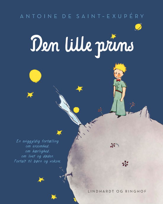 Den lille prins, mørkeblå hardback - Antoine de Saint-Exupéry - Bücher - Lindhardt og Ringhof - 9788711915202 - 4. Oktober 2019