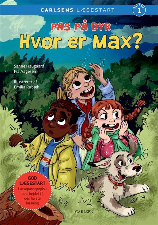 Cover for Pia Aagensen; Sanne Haugaard · Carlsens Læsestart: Carlsens læsestart: Pas på dyr: Hvor er Max? (Bound Book) [1.º edición] (2022)