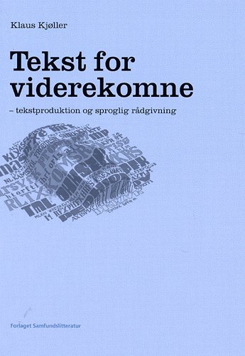 Cover for Klaus Kjøller · Tekst for viderekomne (Heftet bok) [1. utgave] (2004)