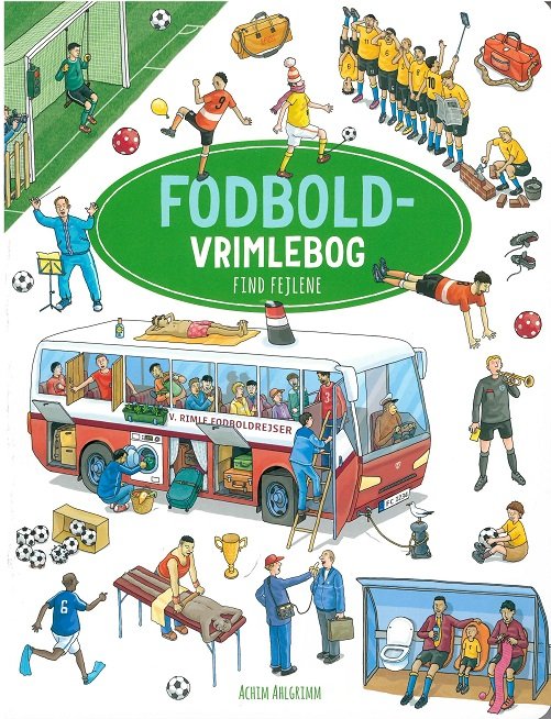 Cover for Achim Ahlgrimm · Fodbold vrimlebog (Papbog) [1. udgave] (2018)