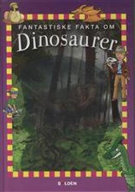 Cover for Claude Bogaert · Fantastiske Fakta: Fantastiske fakta om dinosaurer (Bound Book) [1e uitgave] [Indbundet] (2012)