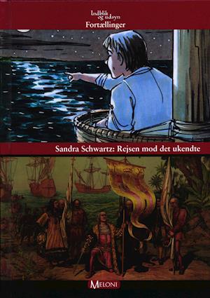 Sandra Schwartz · Indblik og udsagn Fortællinger: Rejsen mod det ukendte (Indbundet Bog) [1. udgave] (2014)