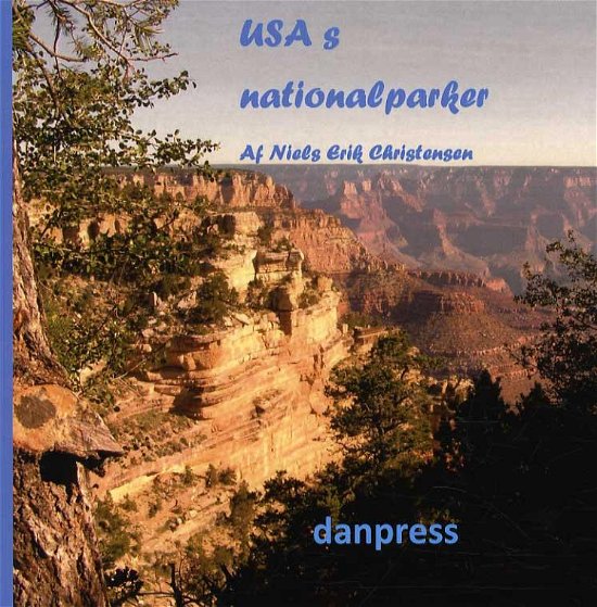 Cover for Niels Erik Christensen · USA's nationalparker (Poketbok) [1:a utgåva] (2016)
