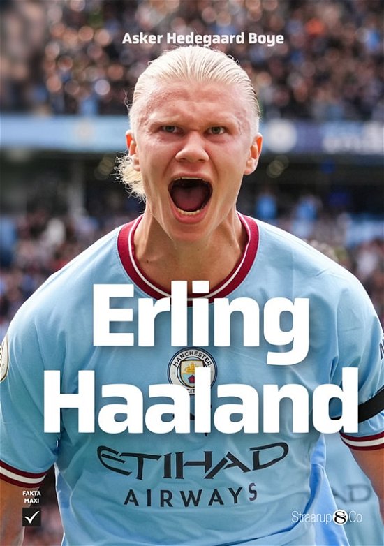Cover for Asker Hedegaard Boye · Maxi: Erling Haaland (Gebundenes Buch) [1. Ausgabe] (2023)