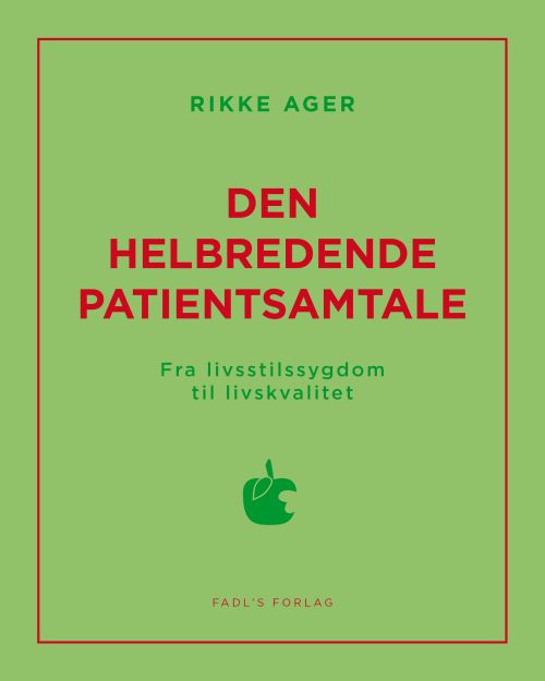 Cover for Rikke Ager · Den helbredende patientsamtale (Sewn Spine Book) [1st edition] (2011)