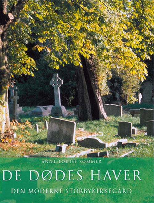 Cover for Anne-Louise Sommer · De dødes haver (Hardcover Book) [1. wydanie] (2003)