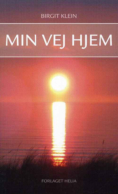 Cover for Birgit Klein · Min vej hjem (Paperback Book) [1th edição] [Paperback] (2010)