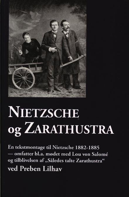 Cover for Preben Lilhav · Nietzsche og Zarathustra (Sewn Spine Book) [1.º edición] (2012)