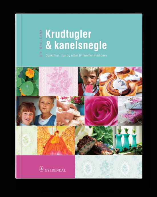 Krudtugler & kanelsnegle - Sif Orellana - Books - Tinkerbell - 9788793137202 - 2019