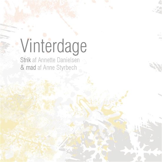 Cover for Annette Danielsen og Anne Styrbech · Vinterdage (Sewn Spine Book) [1º edição] (2016)