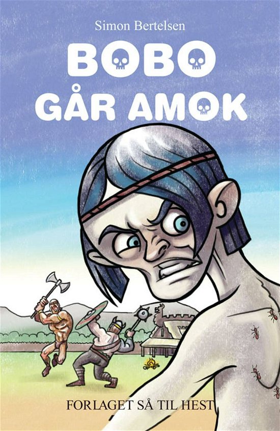 Cover for Simon Bertelsen · Bobo går amok (Book) (2017)