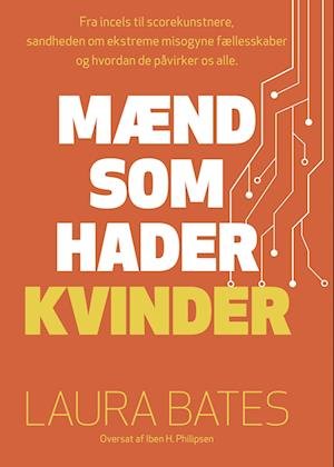 Cover for Laura Bates · Mænd som hader kvinder (Sewn Spine Book) [1.º edición] (2022)