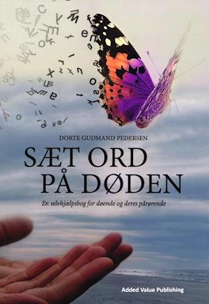 Cover for Dorte Gudmand Pedersen · Sæt ord på døden (Paperback Book) [1st edition] (2021)