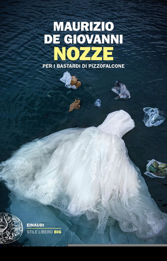 Cover for Maurizio De Giovanni · Nozze.Per i Bastardi di Pizzofalcone (Paperback Book) (2019)