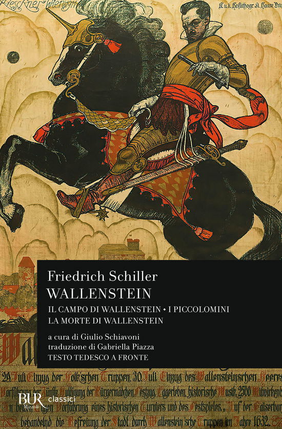 Wallenstein: Il Campo Di Wallenstein-I Piccolomini-La Morte Di Wallenstein. Testo Originale A Fronte - Friedrich Schiller - Books -  - 9788817185202 - 