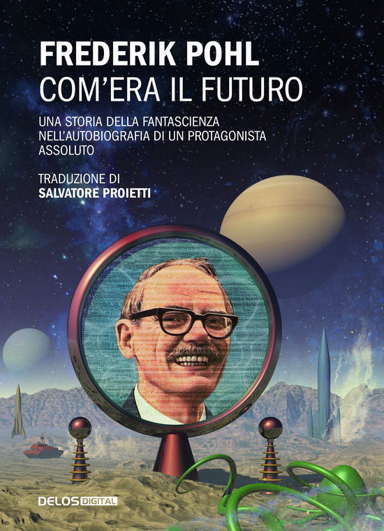 Cover for Frederik Pohl · Com'era Il Futuro (Book)