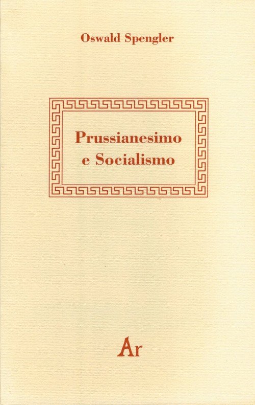 Cover for Oswald Spengler · Prussianesimo E Socialismo (Book)