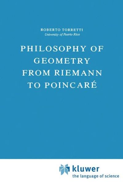 R. Torretti · Philosophy of Geometry from Riemann to Poincare - Episteme (Gebundenes Buch) [1978 edition] (1978)