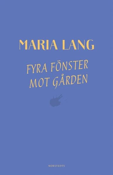 Cover for Maria Lang · Maria Lang: Fyra fönster mot gården (Book) (2018)