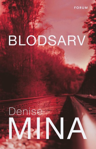 Cover for Denise Mina · Paddy Meehan: Blodsarv (Book) (2017)