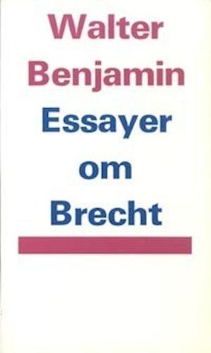 Cover for Walter Benjamin · Essayer om Brecht (Bog) (1971)