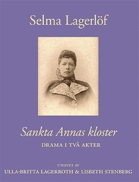 Cover for Selma Lagerlöf · Sankta Annas kloster (Indbundet Bog) (2021)