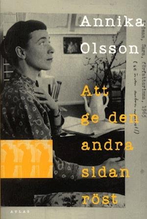 Cover for Annika Olsson · Att ge den andra sidan röst (Book) (2004)
