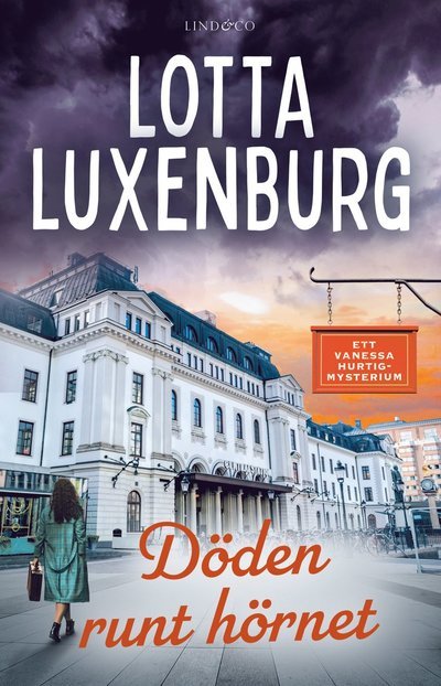 Cover for Lotta Luxenburg · Döden runt hörnet (Indbundet Bog) (2022)