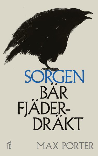 Cover for Max Porter · Sorgen bär fjäderdräkt (Paperback Book) (2016)