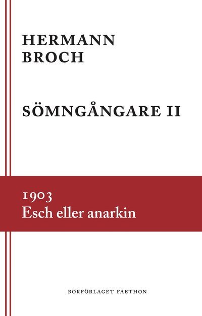 Cover for Hermann Broch · Sömngångare 2. 1903. Esch eller anarkin (Inbunden Bok) (2022)