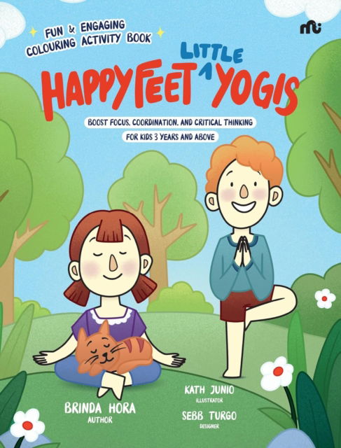 Cover for Brinda Hora · Happy Feet ‘Little’ Yogis: Fun and Engaging Activity Book; Boost Focus, Coordination, and Critical Thinking (Paperback Book) (2025)