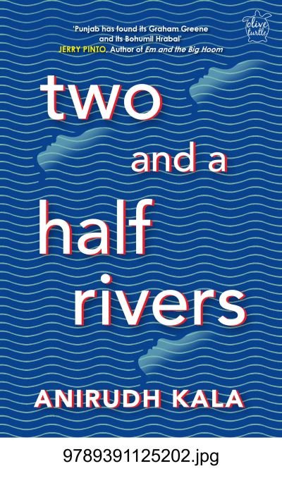 Cover for Anirudh Kala · Two and a Half Rivers (Paperback Book) (2021)