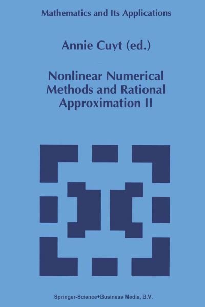 A Cuyt · Nonlinear Numerical Methods and Rational Approximation II (Softcover Reprint of the Origi) (Paperback Book) [Softcover Reprint of the Original 1st Ed. 1994 edition] (2012)