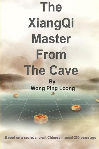 Cover for Ping Loong Wong · The Xiangqi Master from the Cave (Paperback Book) (2016)