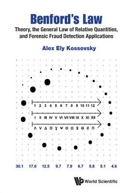 Cover for Kossovsky, Alex Ely (-) · Benford's Law: Theory, The General Law Of Relative Quantities, And Forensic Fraud Detection Applications (Paperback Book) (2014)