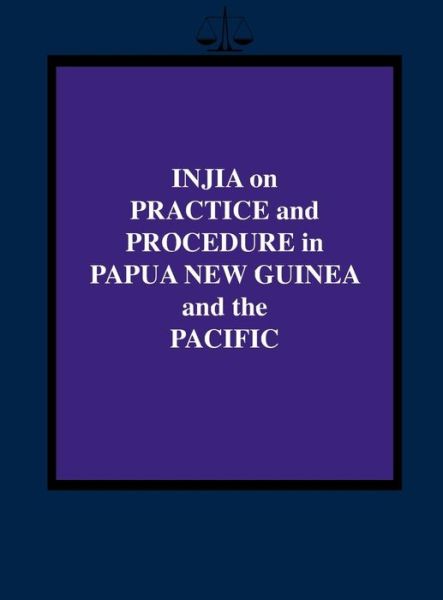 Cover for Salamo Injia · Injia on Practice and Procedure in Papua New Guinea and the Pacific (Hardcover Book) (2013)