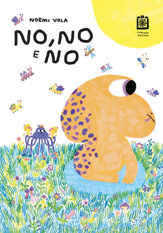 Cover for Noemi Vola · No, No E No. Ediz. Illustrata (Book)