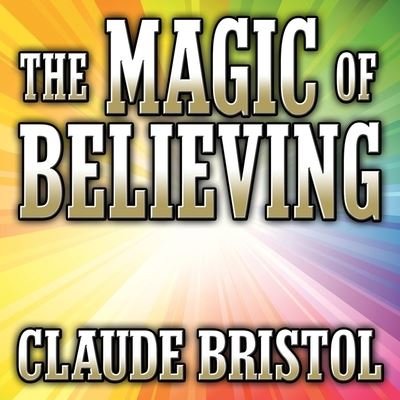 Cover for Claude Bristol · The Magic Believing (CD) (2015)