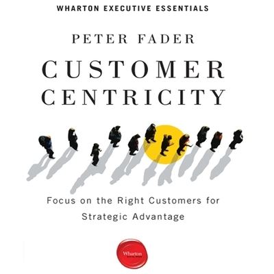 Cover for Peter Fader · Customer Centricity (CD) (2013)