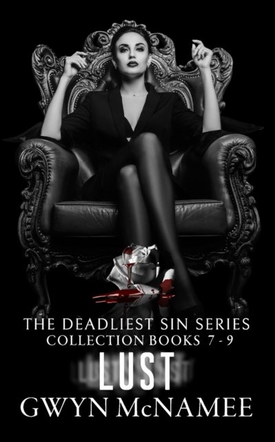 Cover for Gwyn McNamee · The Deadliest Sin Series Collection Books 7-9: Lust: (A Dark Mafia Romance Collection) (Taschenbuch) (2021)