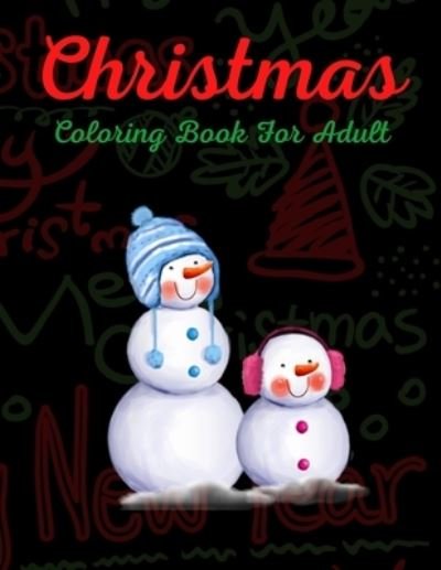 Christmas Coloring Book For Adult - Azim Publication - Książki - Independently Published - 9798561850202 - 9 listopada 2020