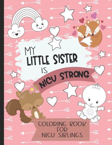 Cover for Motherly Love Press · My Little Sister is NICU Strong (Paperback Book) (2020)