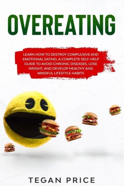 Cover for Tegan Price · Overeating (Pocketbok) (2020)