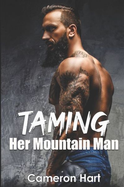 Cover for Cameron Hart · Taming Her Mountain Man (Paperback Book) (2020)