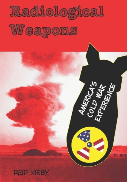 Cover for Reid Kirby · Radiological Weapons (Paperback Book) (2020)