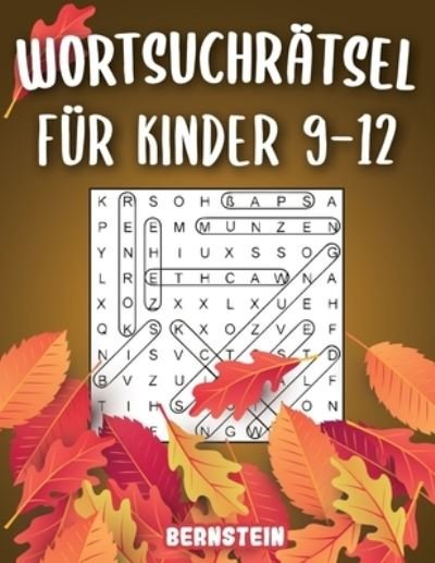 Cover for Bernstein · Wortsuchratsel fur Kinder 9-12 (Paperback Bog) (2020)
